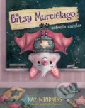 Kniha: Bitsy Murcielago, estrella escolar (Bitsy Bat, School Star) (Kaz Windness). Beach Lane, 2025