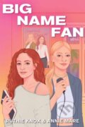 Kniha: Big Name Fan (Annie Mare a Ruthie Knox). Kensington Publishing Corporation, 2025
