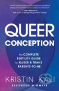 Kniha: Queer Conception (Kristin L. Kali). Sasquatch, 2022
