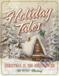 Kniha: Holiday Tales (W. H.H. Murray). Globe Pequot, 2023