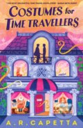 Kniha: Costumes for Time Travellers (A. R. Capetta). Walker books, 2025