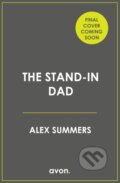 Kniha: The Stand-in Dad (Alex Williams). Avon, 2025