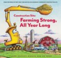 Kniha: Construction Site: Farming Strong, All Year Long (Sherri Duskey Rinker). Chronicle Books, 2022