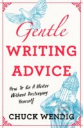 Kniha: Gentle Writing Advice (Chuck Wendig). , 2023