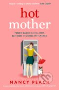 Kniha: Hot Mother (Nancy Peach). Canelo, 2024