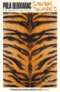Kniha: Savage Theories (Pola Oloixarac). Serpents Tail, 2024