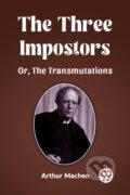Kniha: The Three ImpostorsOr, The Transmutations (Edition2023) (Arthur Machen). , 2024