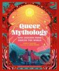 Kniha: Queer Mythology (Guido A. Sanchez). Running Press Kids, 2024