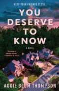 Kniha: You Deserve to Know (Aggie Blum Thompson). Castle Point Books, 2025