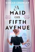 Kniha: A Maid on Fifth Avenue (Sinead Crowley). Aria, 2025
