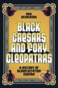 Kniha: Black Caesars and Foxy Cleopatras (Henderson Odie). Abrams Appleseed, 2024
