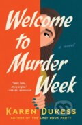 Kniha: Welcome to Murder Week (Karen Dukess). Gallery, 2025