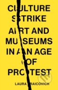 Kniha: Culture Strike (Laura Raicovich). Verso, 2023