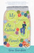 Kniha: My So-Called Family (Gia Gordon). Farrar, Straus and Giroux, 2024