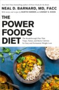 Kniha: The Power Foods Diet (Dustin Harder, Neal D., MD Barnard a Lindsay S. Nixon). Grand Central Publishing, 2024