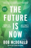 Kniha: The Future Is Now (Bob Mcdonald). Prentice Hall, 2024