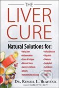 Kniha: The Liver Cure (Russell L. Blaylock). , 2022