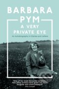 Kniha: A Very Private Eye (Barbara Pym). Pan Books, 2023