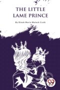 Kniha: The Little Lame Prince (Dinah Maria Mulock Craik). , 2023