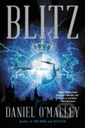 Kniha: Blitz (Daniel O'malley). Back Bay Books, 2023