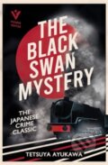 Kniha: The Black Swan Mystery (Tetsuya Ayukawa). Pushkin, 2024