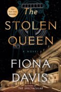 Kniha: The Stolen Queen (Fiona Davis). , 2025