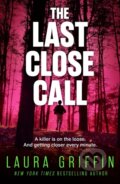 Kniha: The Last Close Call (Laura Griffin). Headline Eternal, 2023
