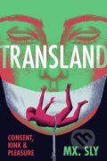 Kniha: Transland (Mx. Sly). Arsenal Pulp Press, 2024