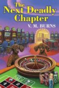 Kniha: The Next Deadly Chapter (V.M. Burns). Kensington Publishing Corporation, 2025