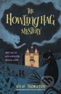Kniha: The Howling Hag Mystery (Nicki Thornton). Chicken House, 2021