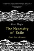 Kniha: The Necessity of Exile (Shaul Magid). , 2023