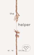 Kniha: The Helper (M. M. Dewil). Blackstone Publishing, 2024
