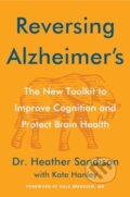 Kniha: Reversing Alzheimer's (Sandison Heather). HarperCollins, 2024