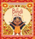 Kniha: A Bindi Can Be... (Suma Subramaniam). Kids Can, 2024
