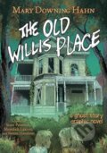 Kniha: The Old Willis Place Graphic Novel (Mary Downing Hahn a Scott Peterson). HarperCollins, 2024