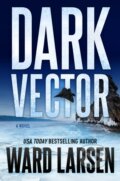 Kniha: Dark Vector (Ward Larsen). Castle Point Books, 2025