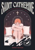 Kniha: Saint Catherine (Anna Meyer). Castle Point Books, 2025