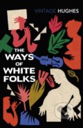Kniha: The Ways of White Folks (Langston Hughes). Vintage, 2022