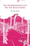 Kniha: The Underground City (Jules Verne). , 2023