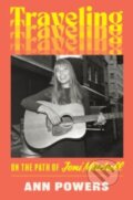 Kniha: Traveling (Ann Powers). Dey Street Books, 2024