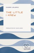 Kniha: The Little I Knew (Chiara Valerio). Foundry Editions, 2025