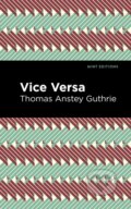 Kniha: Vice Versa (Thomas Anstey Guthrie). West Margin Press, 2022