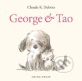 Kniha: George and Tao (Claude K. Dubois). Gecko, 2023