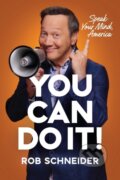 Kniha: You Can Do It! (Rob Schneider). Center Street, 2024