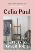 Kniha: Letters to Gwen John (Celia Paul). Vintage, 2024