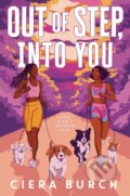 Kniha: Out of Step, into You (Ciera Burch). Farrar, Straus and Giroux, 2025