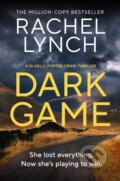 Kniha: Dark Game (Rachel Lynch). Canelo, 2025