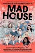 Kniha: Mad House (Annie Karni a Luke Broadwater). Random House, 2025