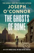 Kniha: The Ghosts Of Rome (Joseph O'connor). Harvill Secker, 2025