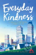 Kniha: Everyday Kindness (Ross L.J). Dark Skies Publishing, 2021